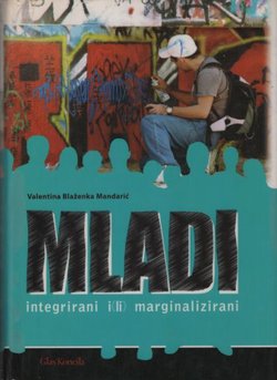 Mladi. Integrirani i(li) marginalizirani.
