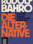 Die Alternative. Zur Kritik des real existierenden Sozalismus