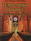 Templarsko otkriće. Tajni čuvari Isusa Krista