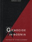 Genocide in Bosnia. The Policy of "Ethnic Cleansing"