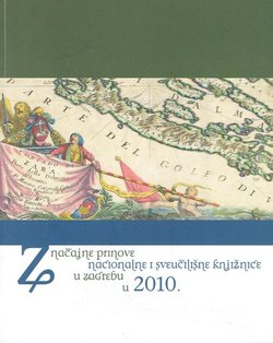 Značajne prinove Nacionalne i sveučilišne knjižnice u Zagrebu u 2010.