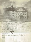 Pet stoljeća hrvatske knjige u Češkoj