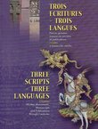 Trois escritures - trois langues / Three Scripts - Three Languages