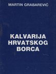 Kalvarija hrvatskog borca