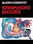 Kerempuhovo ishodište. Geneza "Balada Petrice Kerempuha" Miroslava Krleže