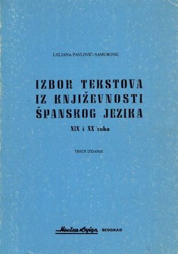 Izbor tekstova iz književnosti španskog jezika XIX i XX veka (3.izd.)
