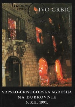 Srpsko-crnogorska agresija na Dubrovnik 6.XII. 1991.