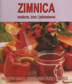 Zimnica. Moderno, brzo i jednostavno