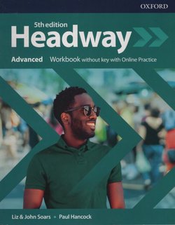 Headway Advanced. Workbook without key with Online Practice (5th Ed.)
