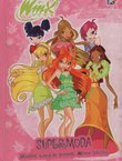 Winx. Supermoda. Modni savjeti trendi Winx kluba.
