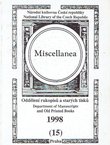 Miscellane. Oddeleni rukopisu a starych tisku / Department of Manuscripts and Old Printed Books 15/1998