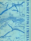 Veliki i Mali Zdenci. Prilozi za historiju sela