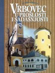 Vrbovec u prošlosti i sadašnjosti