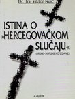 Istina o "Hercegovačkom slučaju" (2.dop.izd.)