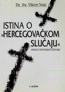 Istina o "Hercegovačkom slučaju" (2.dop.izd.)