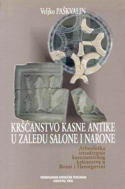 Kršćanstvo kasne antike u zaleđu Salone i Narone