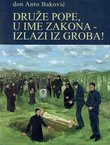 Druže pope, u ime zakona - izlazi iz groba!