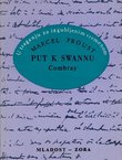 U traganju za izgubljenim vremenom I. Put k Swannu I. Combray