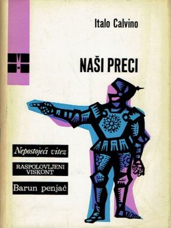 Naši preci (Nepostojeći vitez / Raspolovljeni viskont / Barun penjač)