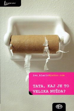 Tata, kaj je to velika nužda?