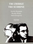 Tri zbirke tri sudbine. Pjesme