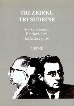 Tri zbirke tri sudbine. Pjesme