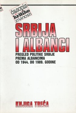 Srbija i Albanci III. Pregled politike Srbije prema Albancima od 1944. do 1989. godine