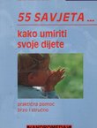 55 savjeta kako umiriti svoje dijete