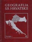 Geografija SR Hrvatske I. Središnja Hrvatska. Opći dio