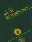 Osnove imovinskog prava. Opći dio, stvarno, obvezno i nasljedno pravo (9.izd.)