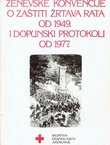 Ženevske konvencije o zaštiti žrtava rata od 1949. i dopunski protokoli od 1977.