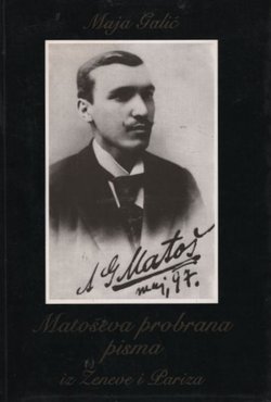 Matoševa probrana pisma iz Ženeve i Pariza