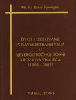 Život i djelovanje posavskih franjevaca u Sjeveroistočnoj Bosni kroz dva stoljeća (1802-2002)