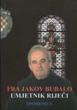 Fra Jakov Bubalo - umjetnik riječi