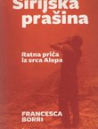 Sirijska prašina. Ratna priča iz srca Alepa