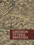 Leksikon utvrda Hrvatske. Srednji rani novi vijek