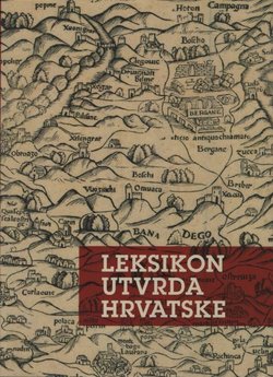 Leksikon utvrda Hrvatske. Srednji rani novi vijek
