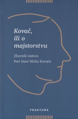 Kovač, ili o majstorstvu