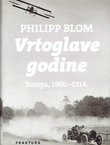 Vrtoglave godine. Europa, 1900.-1914.