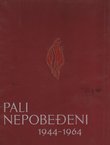 Pali nepobeđeni 1944-1964