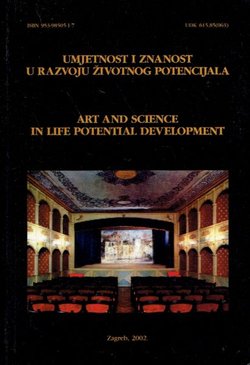 Umjetnost i znanost u razvoju životnog potencijala / Art and Science in Life Potential Development