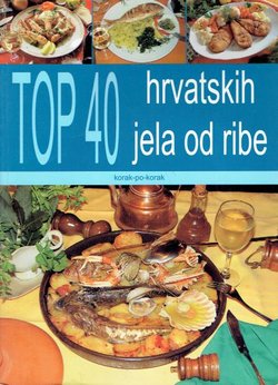 Top 40 hrvatskih jela od ribe. Korak-po-korak