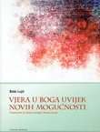 Vjera u Boga uvijek novih mogućnosti. Pretpostavke za biblijsku teologiju Staroga zavjeta