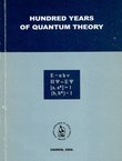 Hundred Years of Quantum Theory