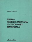 Zbirka rešenih zadataka iz otpornosti materijala (4.izd.)