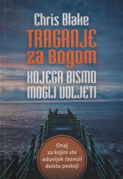 Traganje za Bogom kojega bismo mogli voljeti
