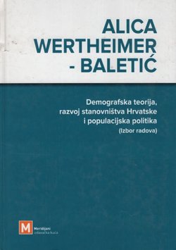 Demografska teorija, razvoj stanovništva Hrvatske i populacijska politika (izbor radova)