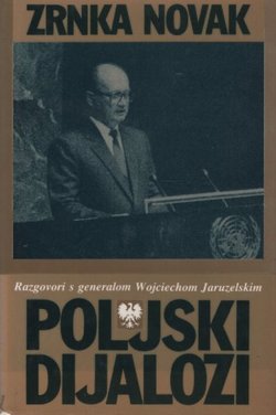 Poljski dijalozi. Razgovori s generalom Wojciechom Jaruzelskim