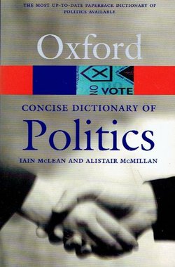 The Concise Oxford Dictionary of Politics