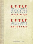 Ustav Socijalističke Federativne Republike Jugoslavije / Ustav Socijalističke Republike Hrvatske